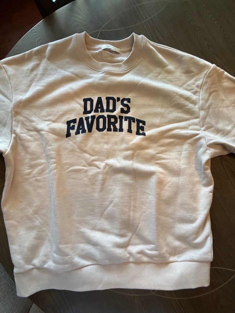 Favorite Daughter, Dad’s Favorite sweatshirt L